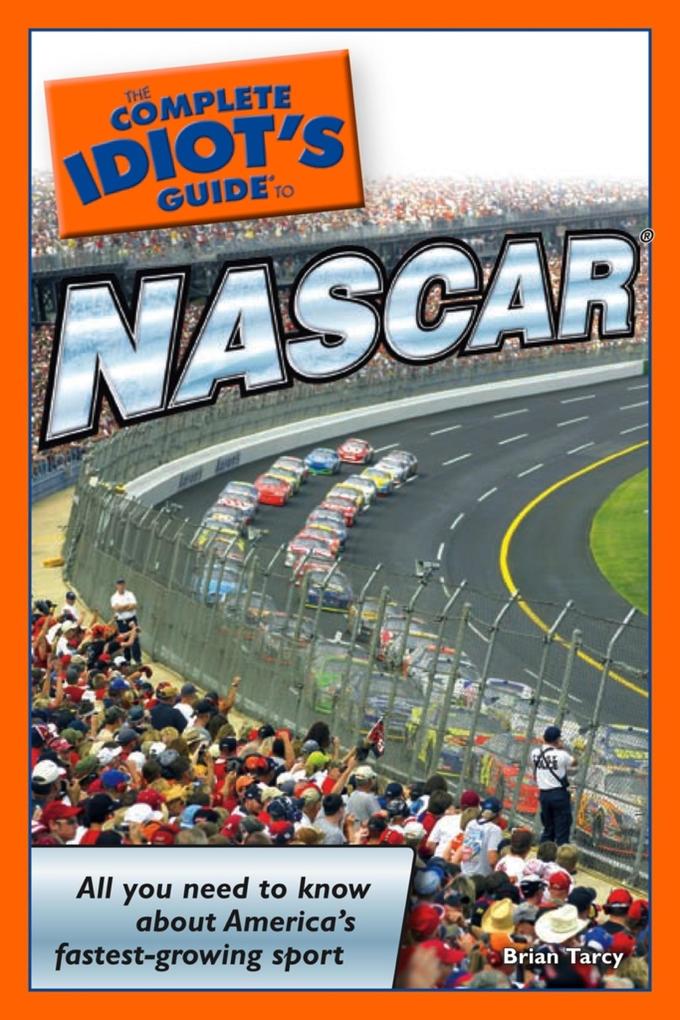 The Complete Idiot‘s Guide to NASCAR