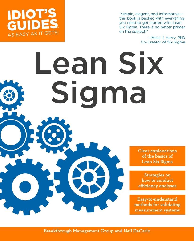 The Complete Idiot‘s Guide to Lean Six Sigma