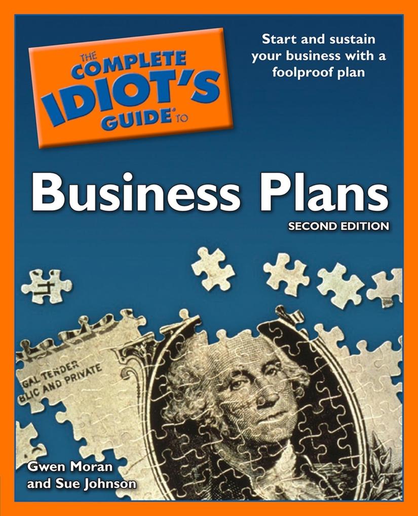 The Complete Idiot‘s Guide to Business Plans 2nd Edition
