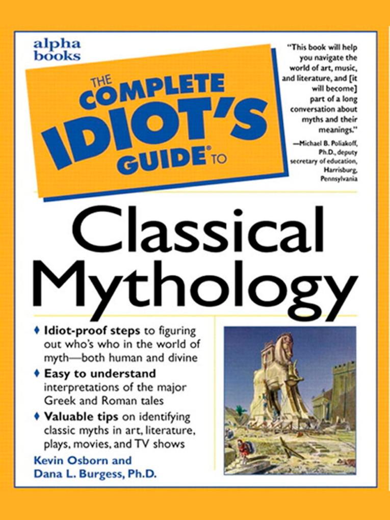 The Complete Idiot‘s Guide to Classical Mythology