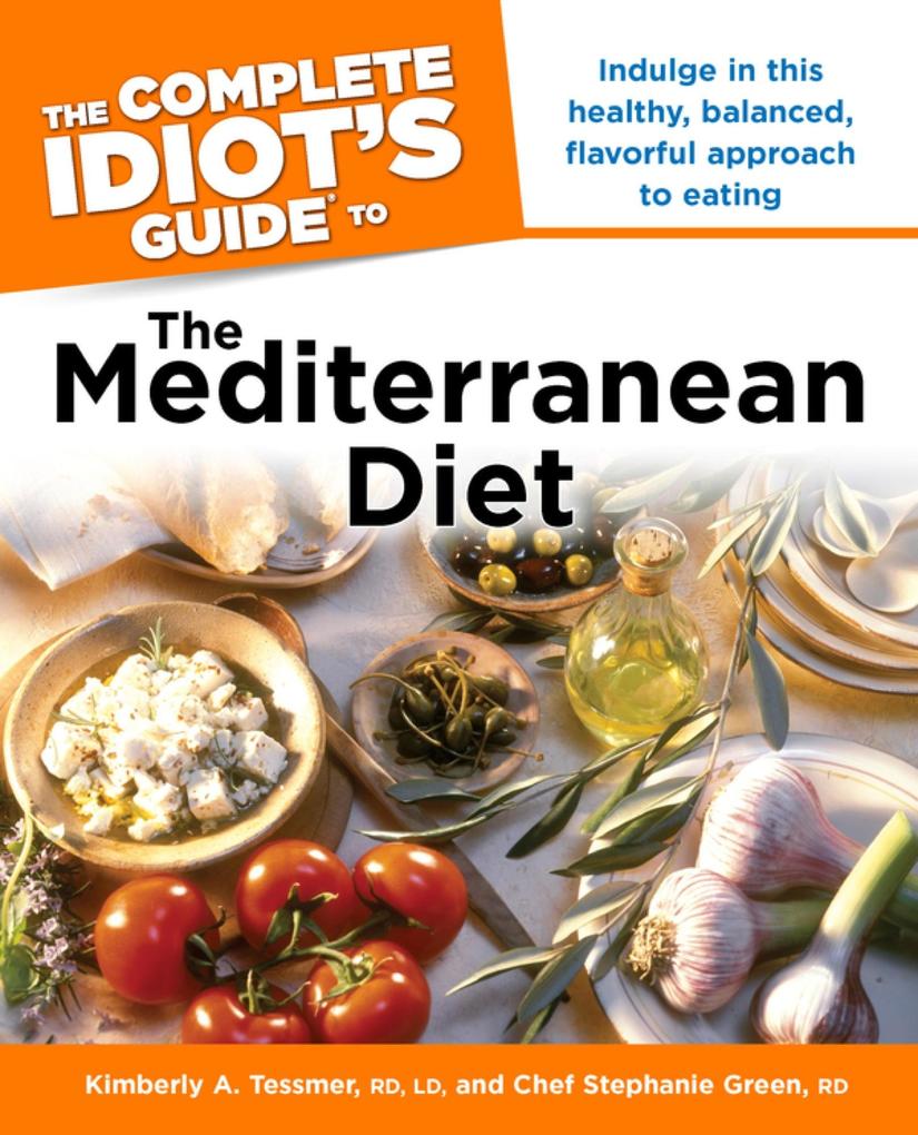 The Complete Idiot‘s Guide to the Mediterranean Diet