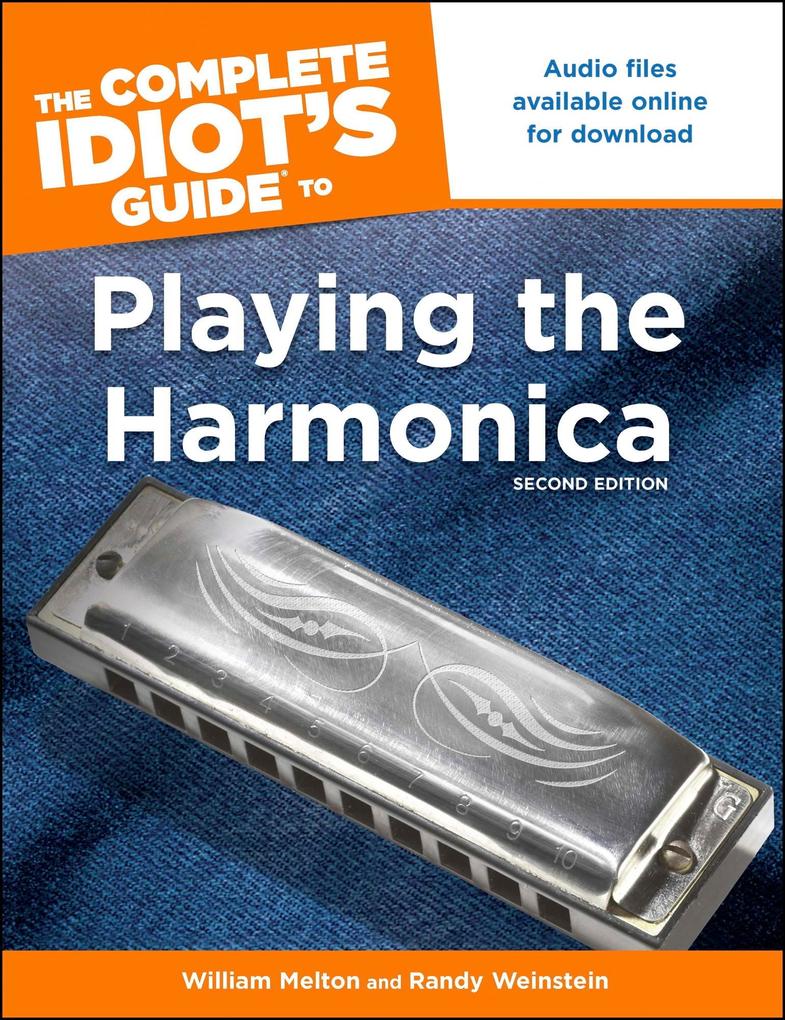 The Complete Idiot‘s Guide to Playing The Harmonica 2nd Edition