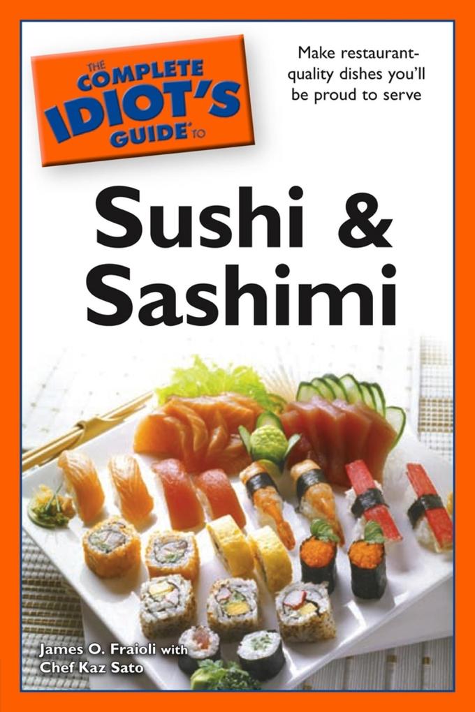 The Complete Idiot‘s Guide to Sushi and Sashimi