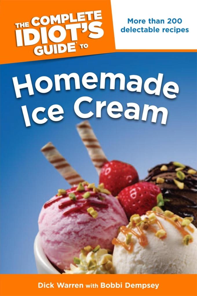 The Complete Idiot‘s Guide to Homemade Ice Cream