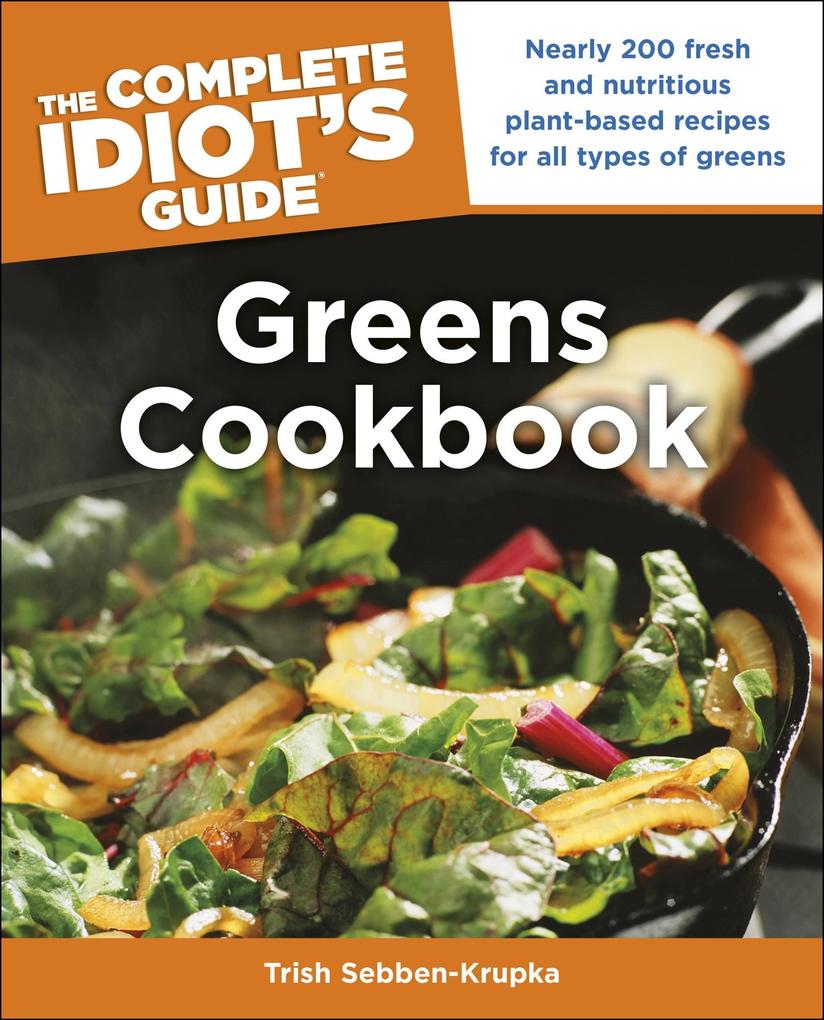 The Complete Idiot‘s Guide Greens Cookbook