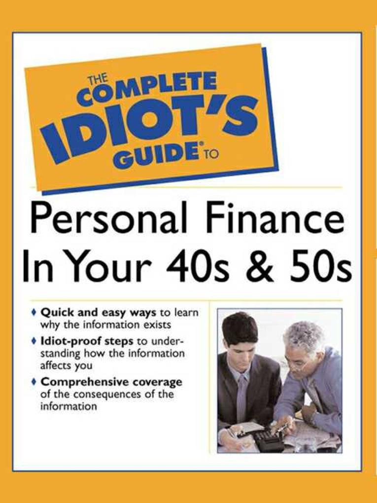 The Complete Idiot‘s Guide to Personal Finance in Your 40‘s & 50‘s