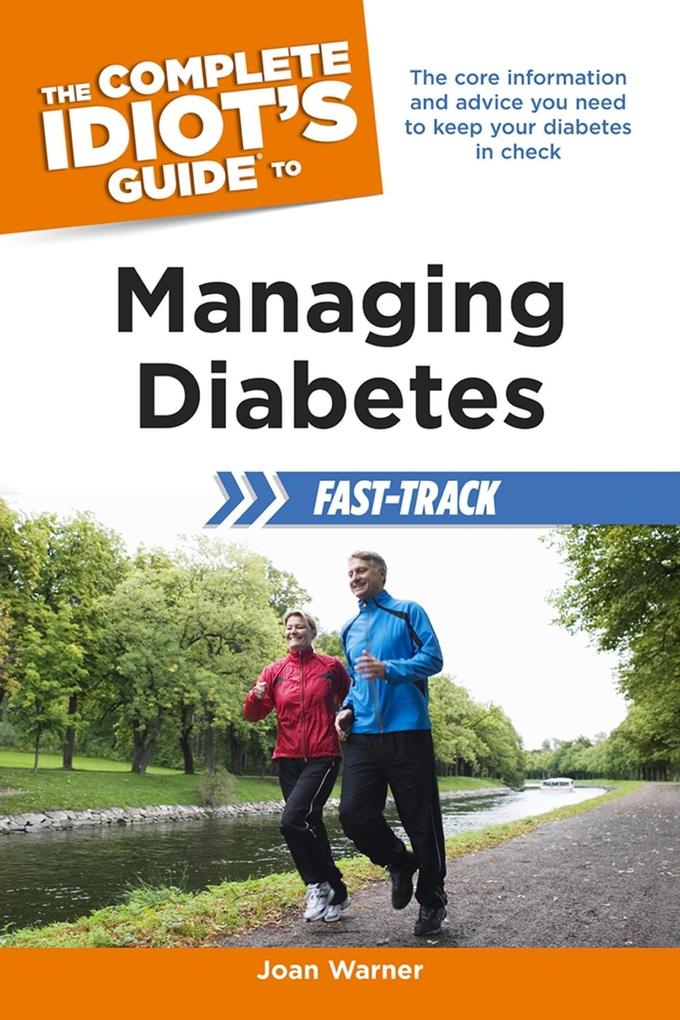 The Complete Idiot‘s Guide to Managing Diabetes Fast-Track