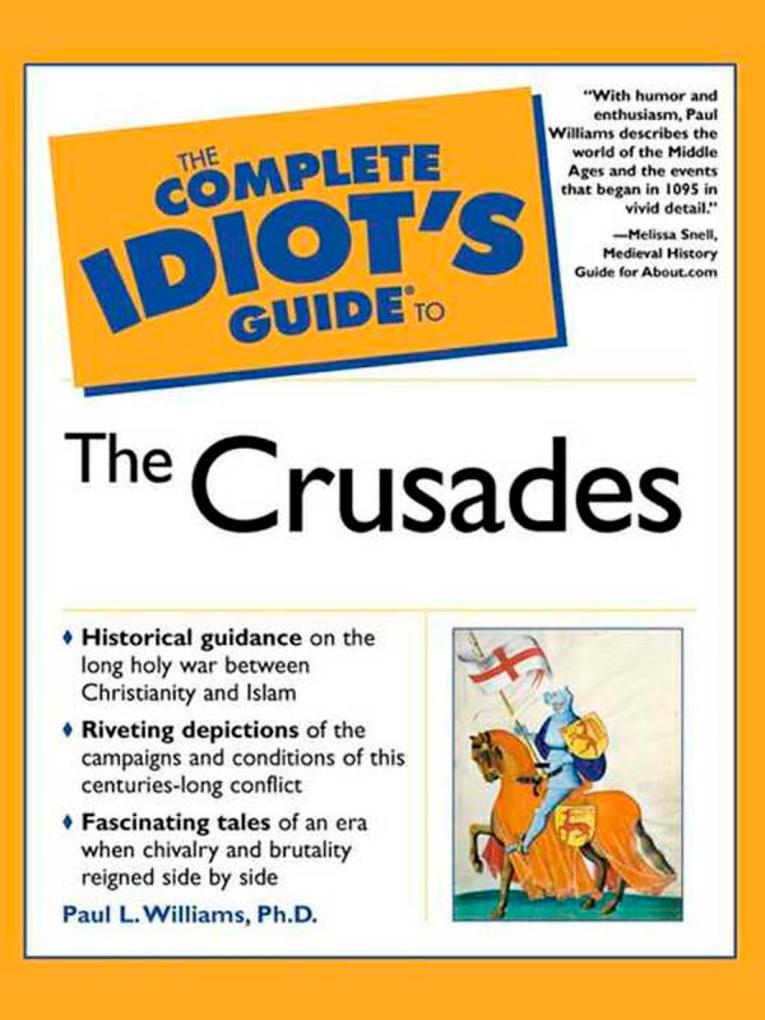 The Complete Idiot‘s Guide to the Crusades