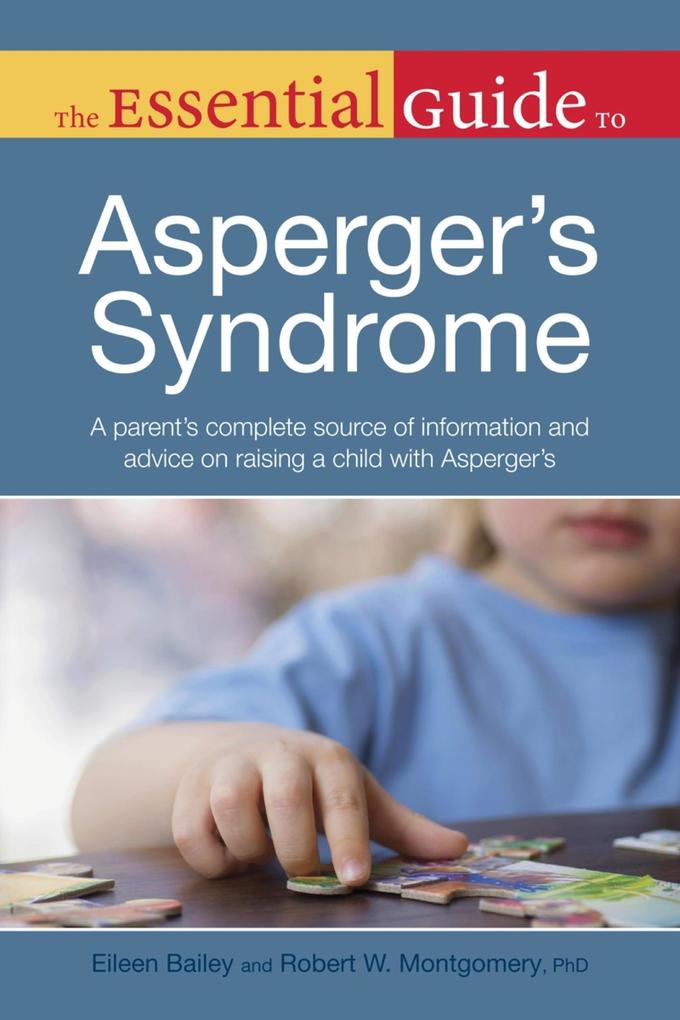 The Essential Guide to Asperger‘s Syndrome