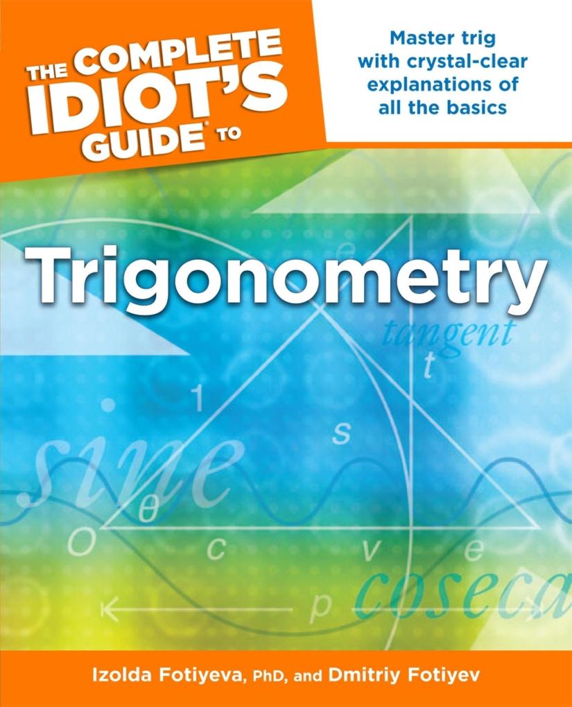 The Complete Idiot‘s Guide to Trigonometry