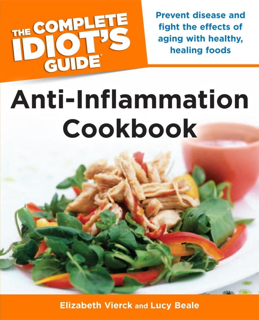 The Complete Idiot‘s Guide Anti-Inflammation Cookbook