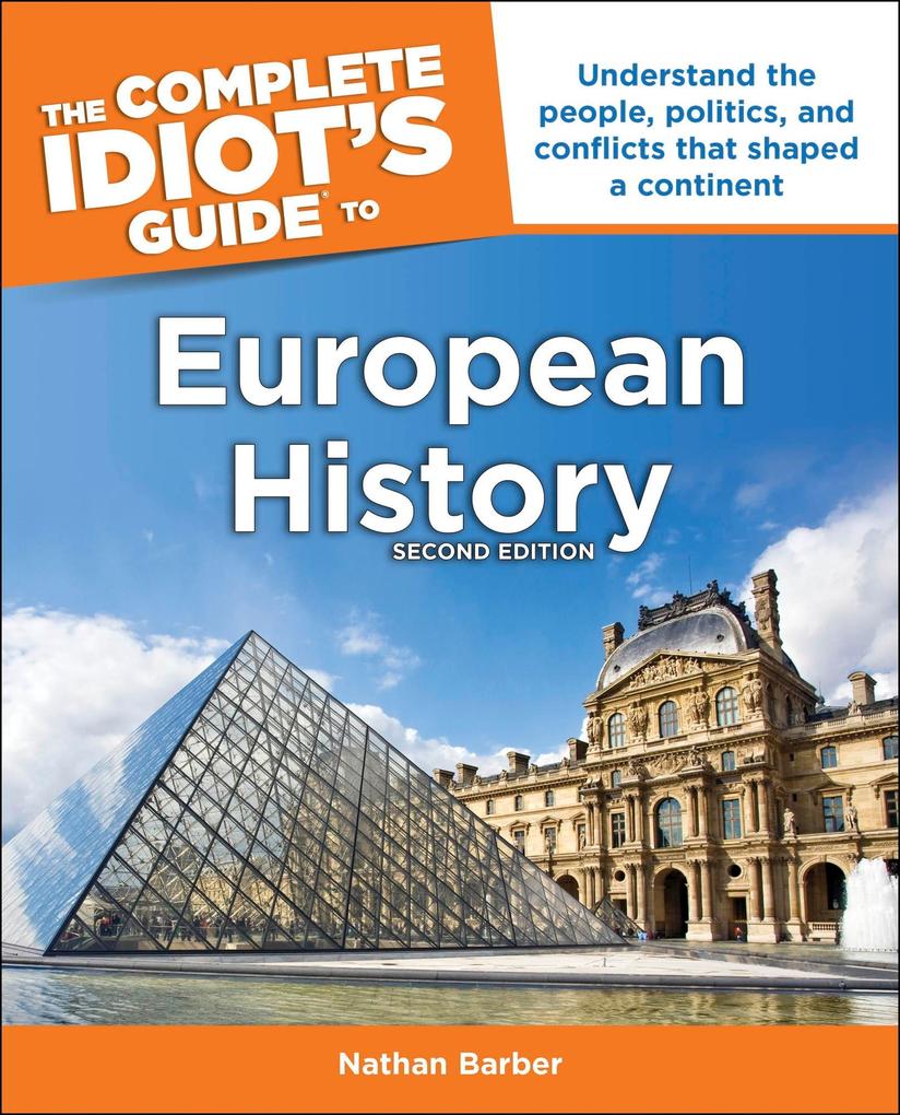 The Complete Idiot‘s Guide to European History 2nd Edition