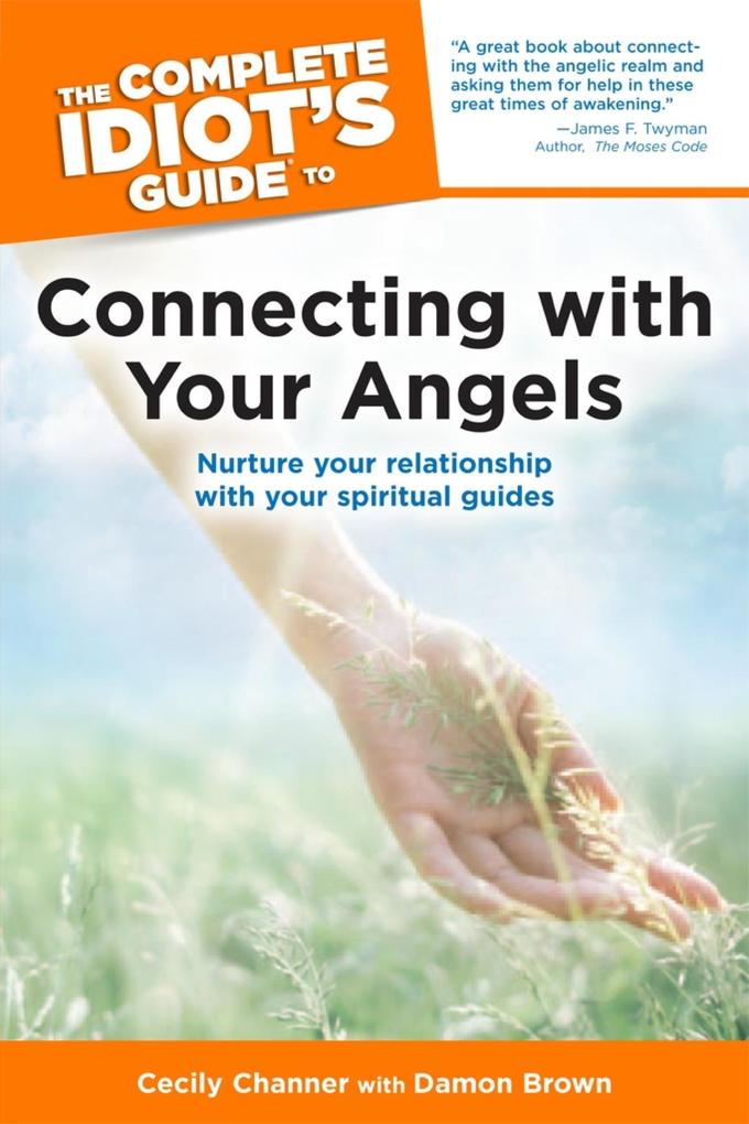The Complete Idiot‘s Guide to Connecting with Your Angels