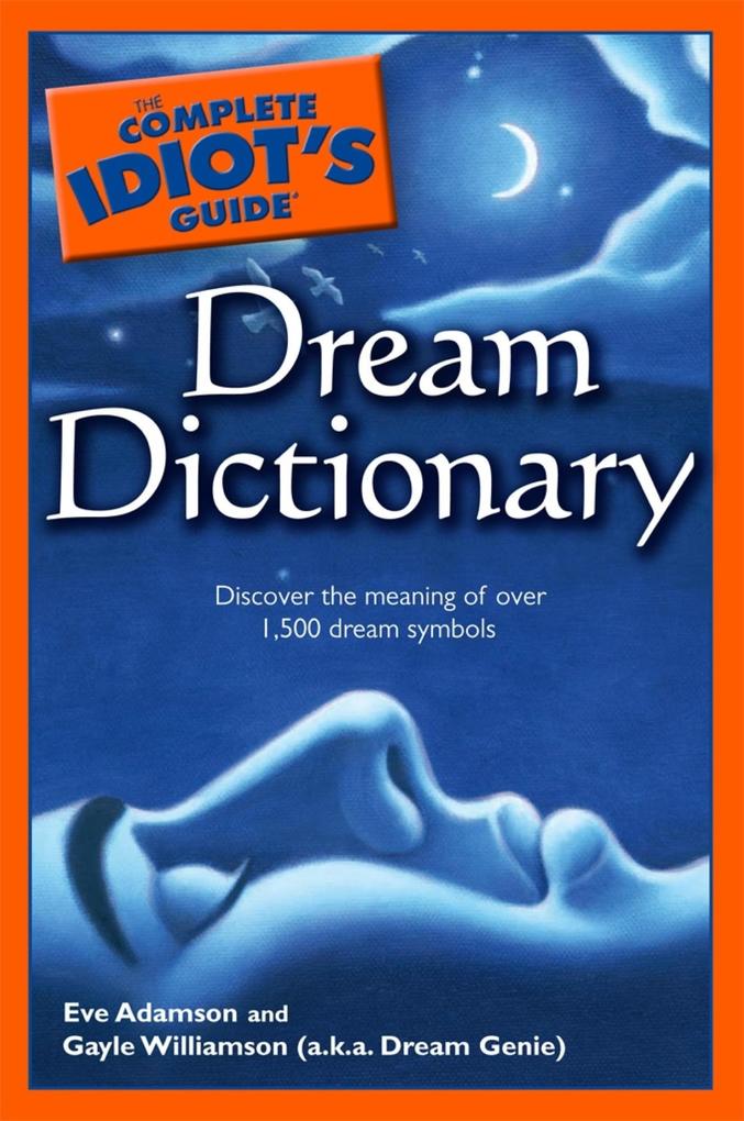 The Complete Idiot‘s Guide Dream Dictionary