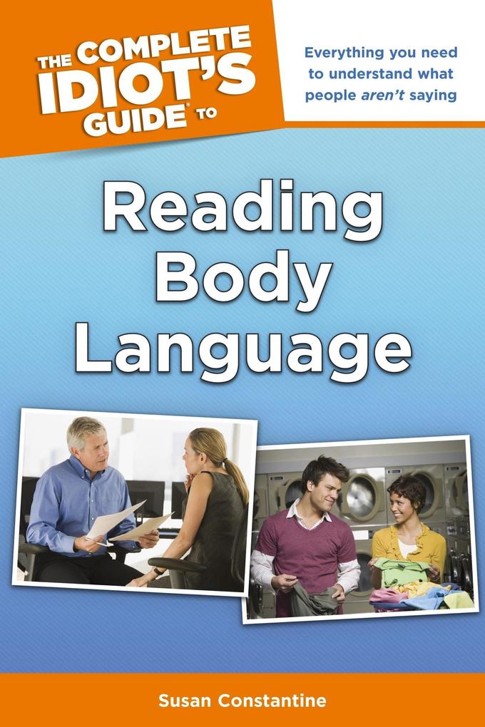 The Complete Idiot‘s Guide to Reading Body Language