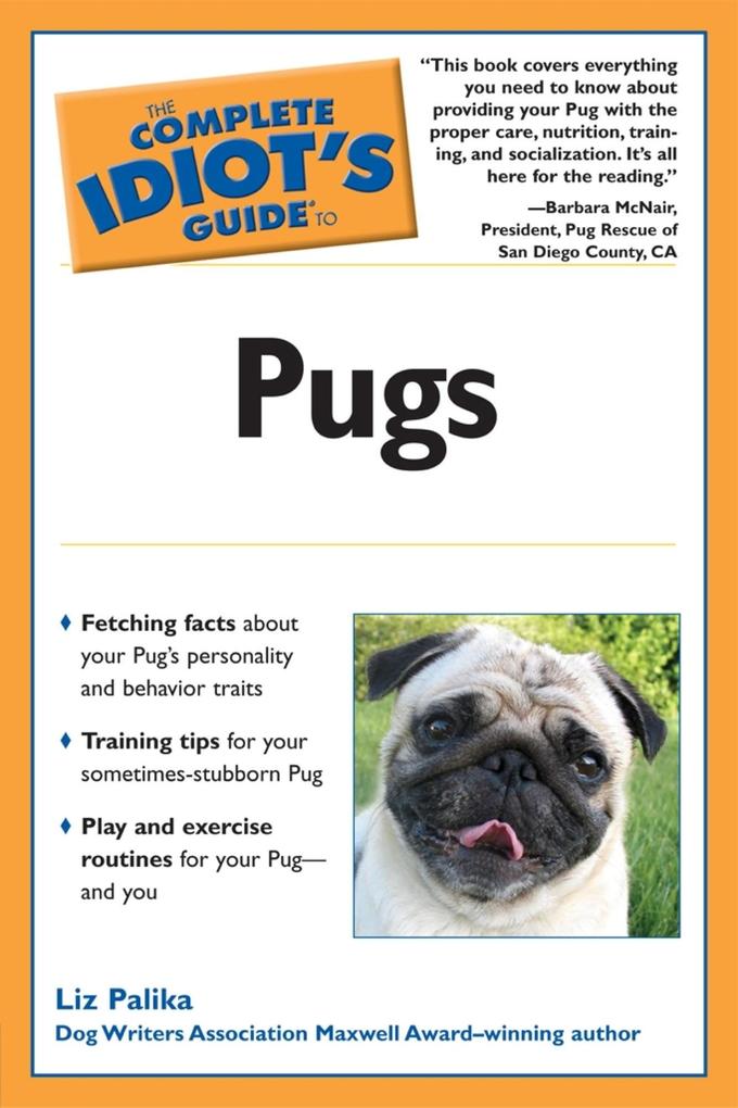 The Complete Idiot‘s Guide to Pugs