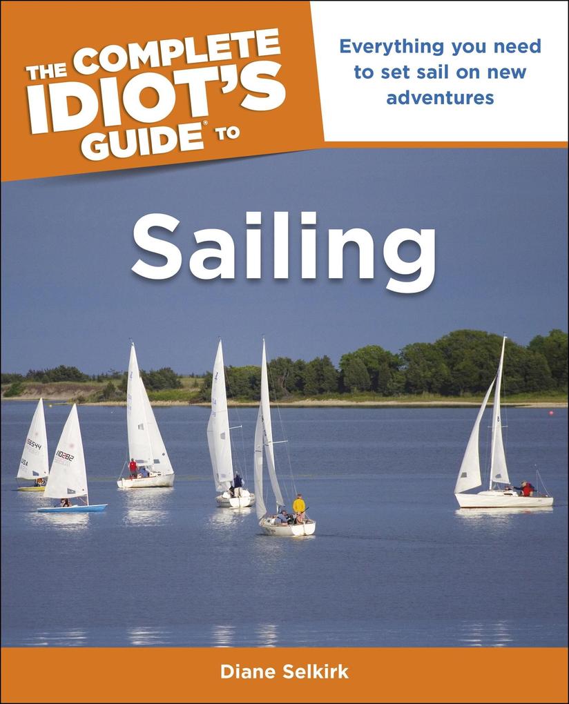 The Complete Idiot‘s Guide to Sailing