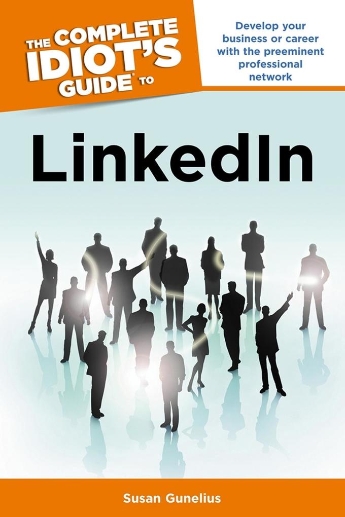 The Complete Idiot‘s Guide to LinkedIn