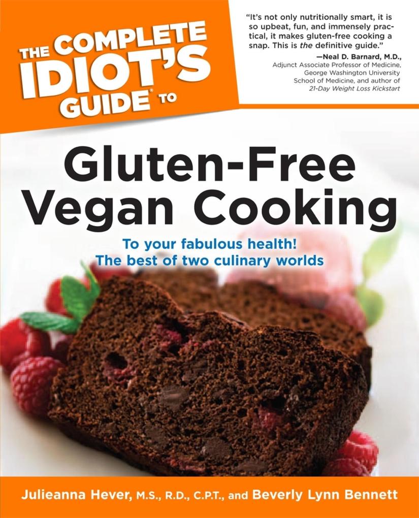 The Complete Idiot‘s Guide to Gluten-Free Vegan Cooking