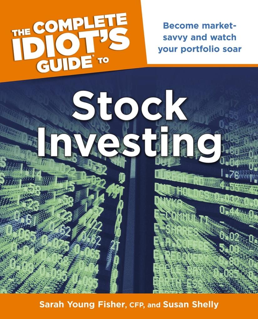 The Complete Idiot‘s Guide to Stock Investing