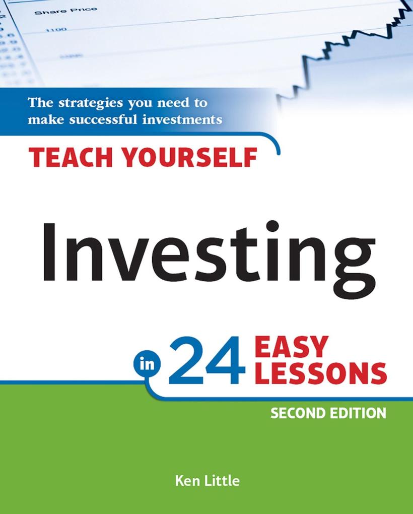 Teach Yourself Investing in 24 Easy Lessons 2nd Edition