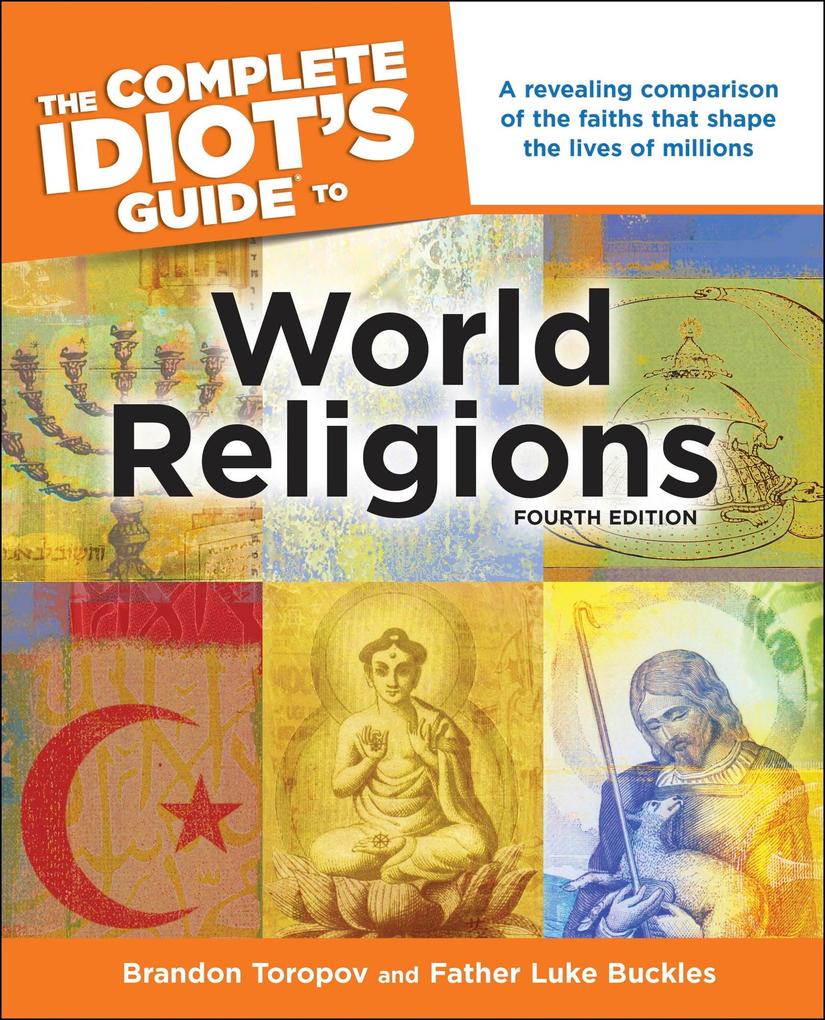 The Complete Idiot‘s Guide to World Religions 4th Edition