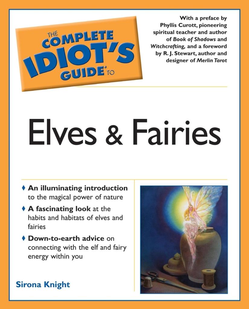 The Complete Idiot‘s Guide to Elves And Fairies