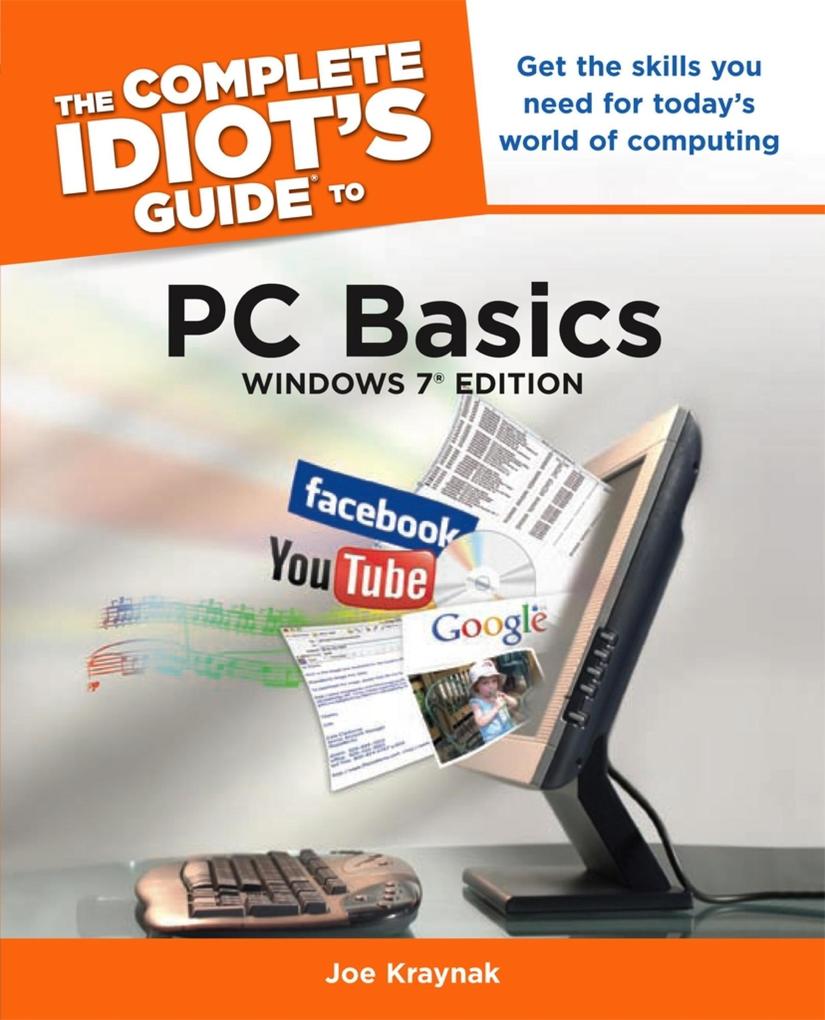 The Complete Idiot‘s Guide to PC Basics Windows 7 Edition