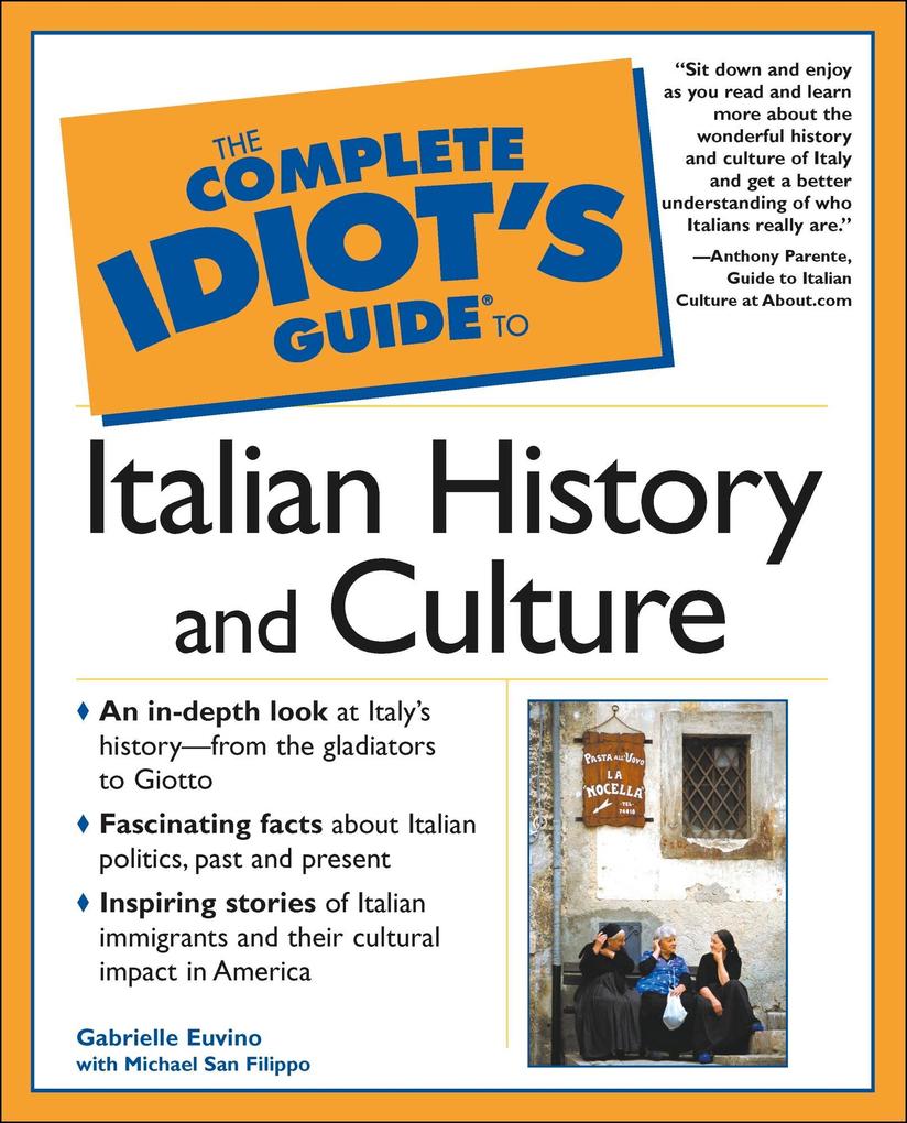 The Complete Idiot‘s Guide to Italian History and Culture
