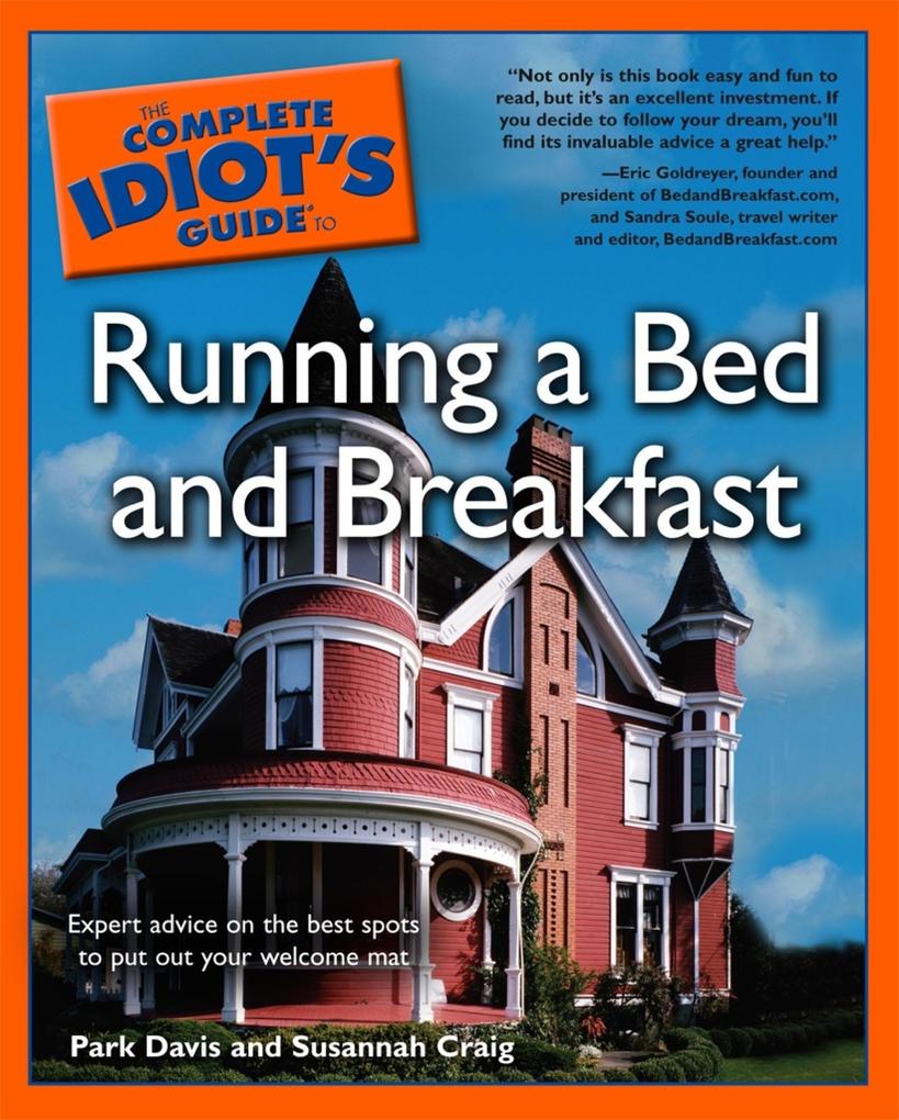The Complete Idiot‘s Guide to Running a Bed & Breakfast