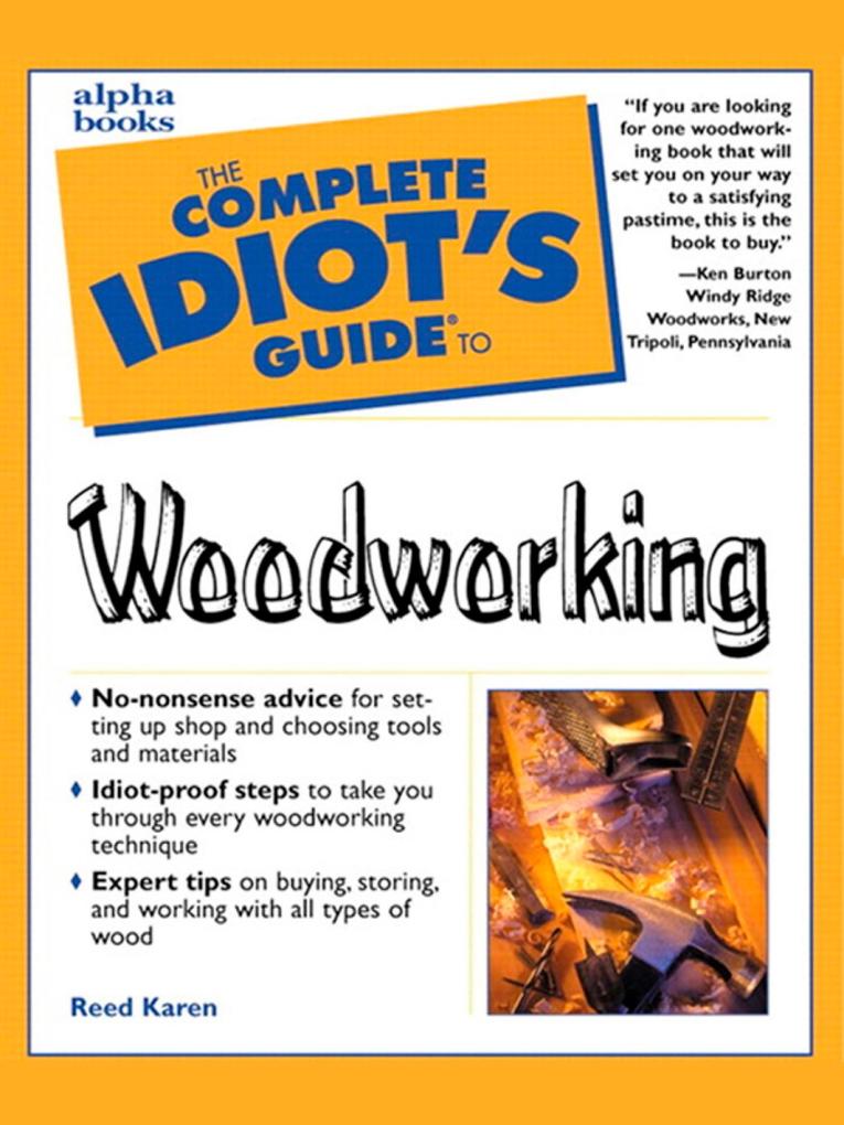The Complete Idiot‘s Guide to Woodworking