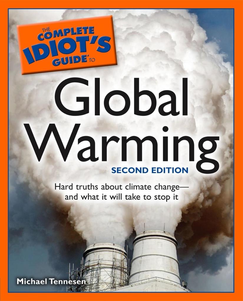 The Complete Idiot‘s Guide to Global Warming 2nd Edition