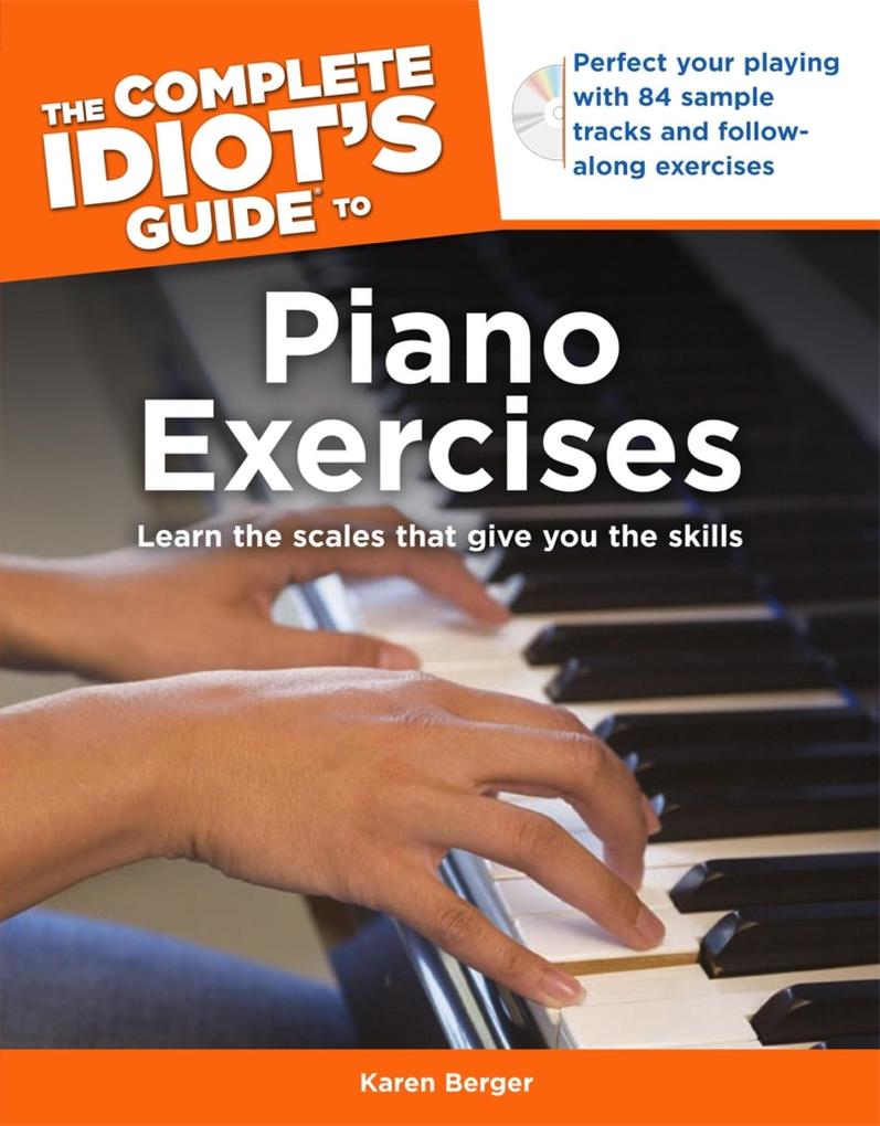 The Complete Idiot‘s Guide to Piano Exercises