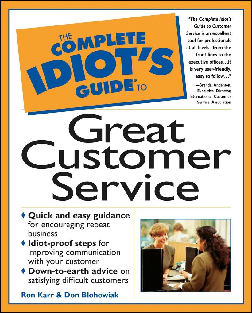 The Complete Idiot‘s Guide to Great Customer Service