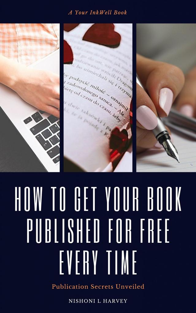How to Get Your Book Published for Free Every Time