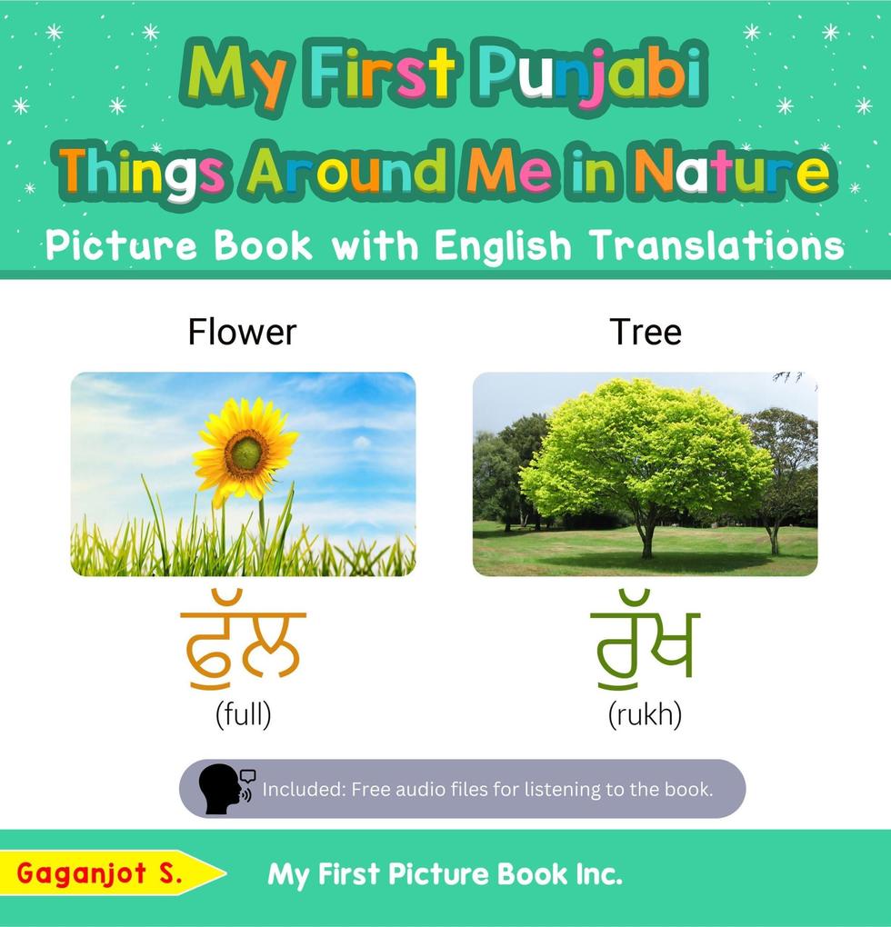 My First Punjabi Things Around Me in Nature Picture Book with English Translations (Teach & Learn Basic Punjabi words for Children #15)
