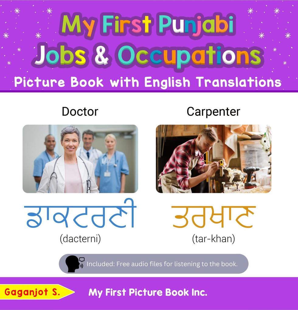 My First Punjabi Jobs and Occupations Picture Book with English Translations (Teach & Learn Basic Punjabi words for Children #10)