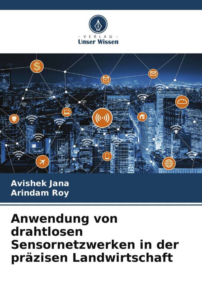 Anwendung von drahtlosen Sensornetzwerken in der präzisen Landwirtschaft