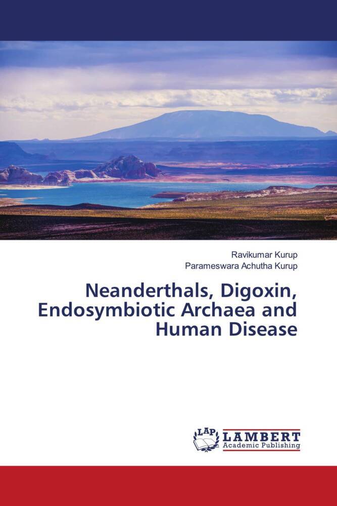 Neanderthals Digoxin Endosymbiotic Archaea and Human Disease