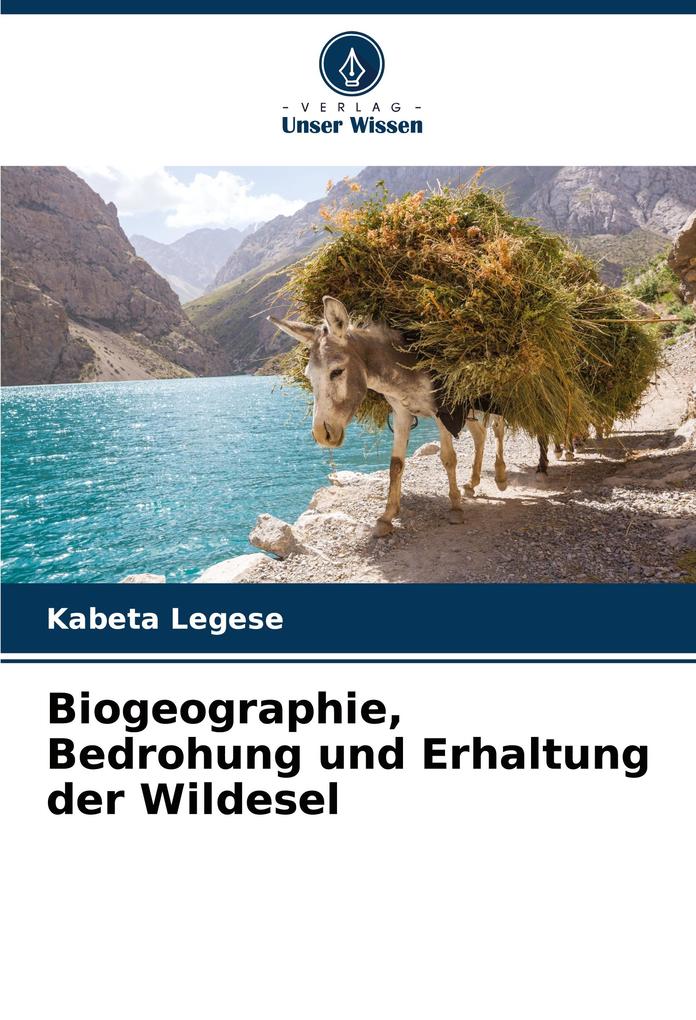 Biogeographie Bedrohung und Erhaltung der Wildesel