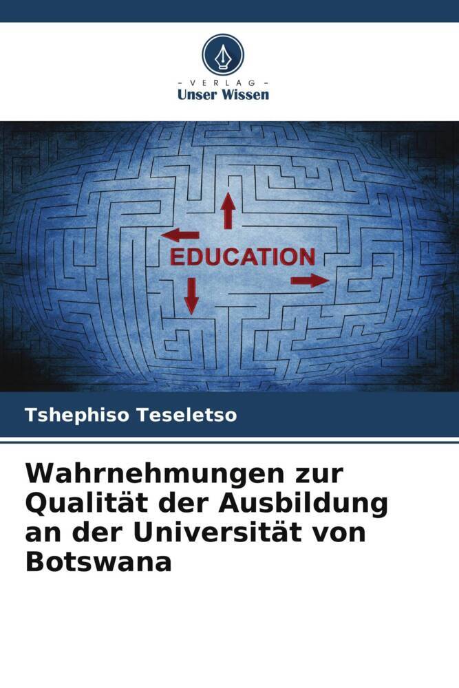 Wahrnehmungen zur Qualität der Ausbildung an der Universität von Botswana