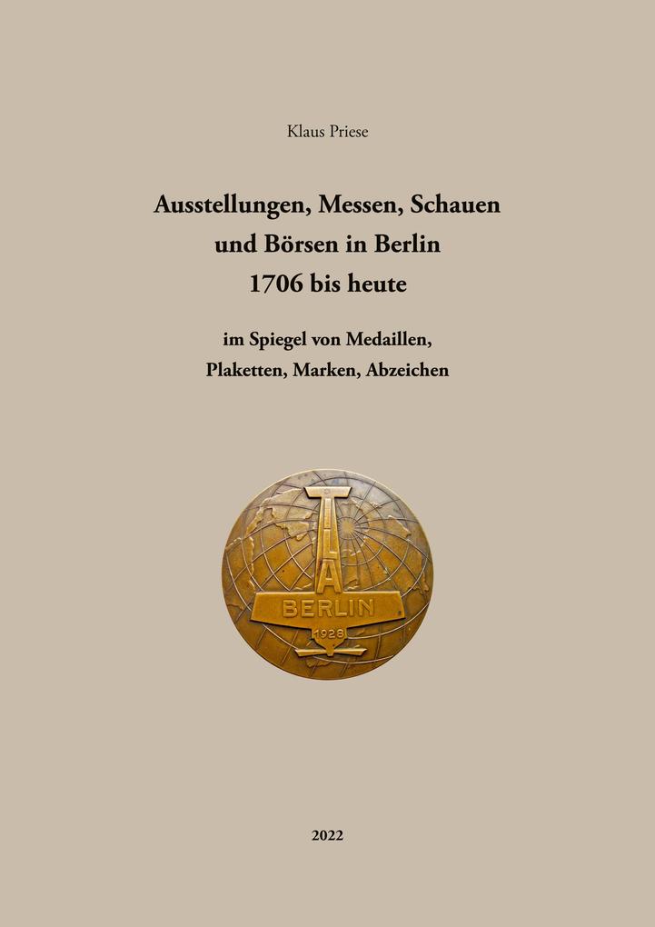 Ausstellungen Messen Schauen und Börsen in Berlin 1706 bis heute