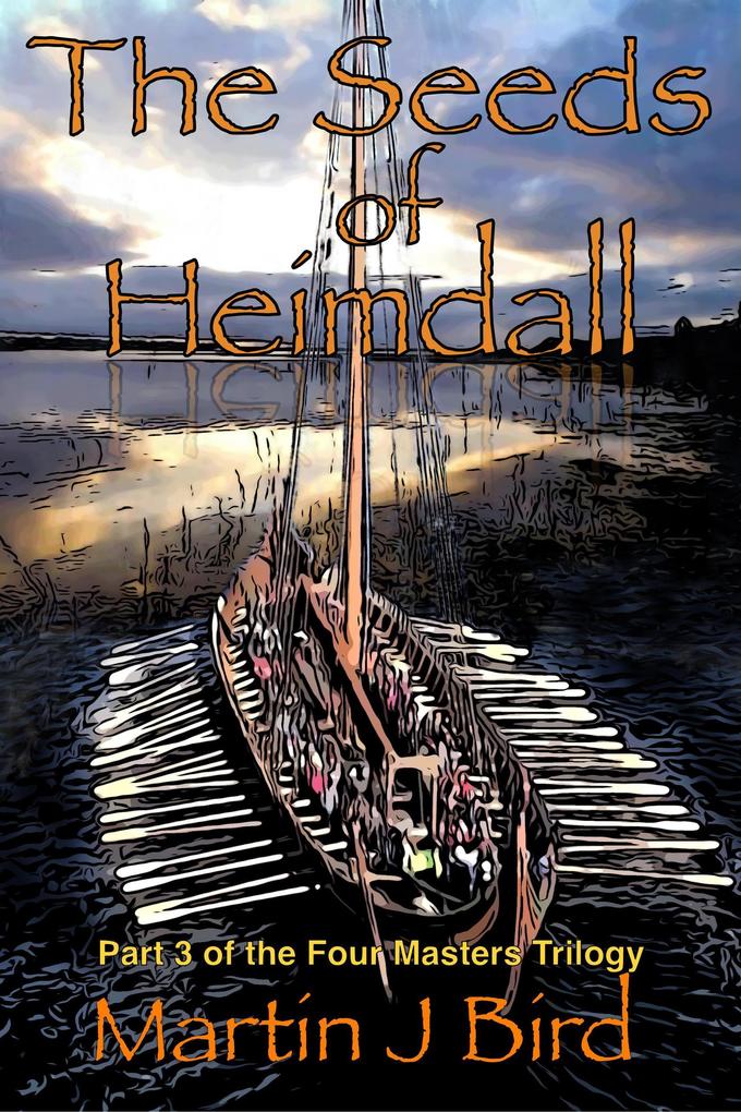 The Seeds of Heimdall (The Four Masters Series)