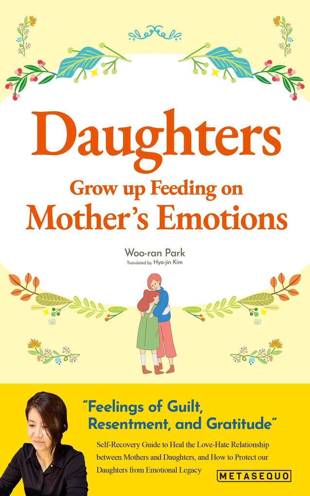 Daughters Grow up Feeding on Mother‘s Emotions