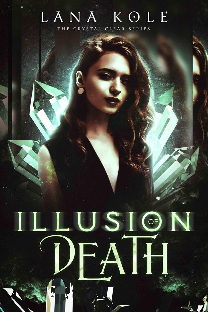 Illusion of Death (Crystal Clear Series #2)