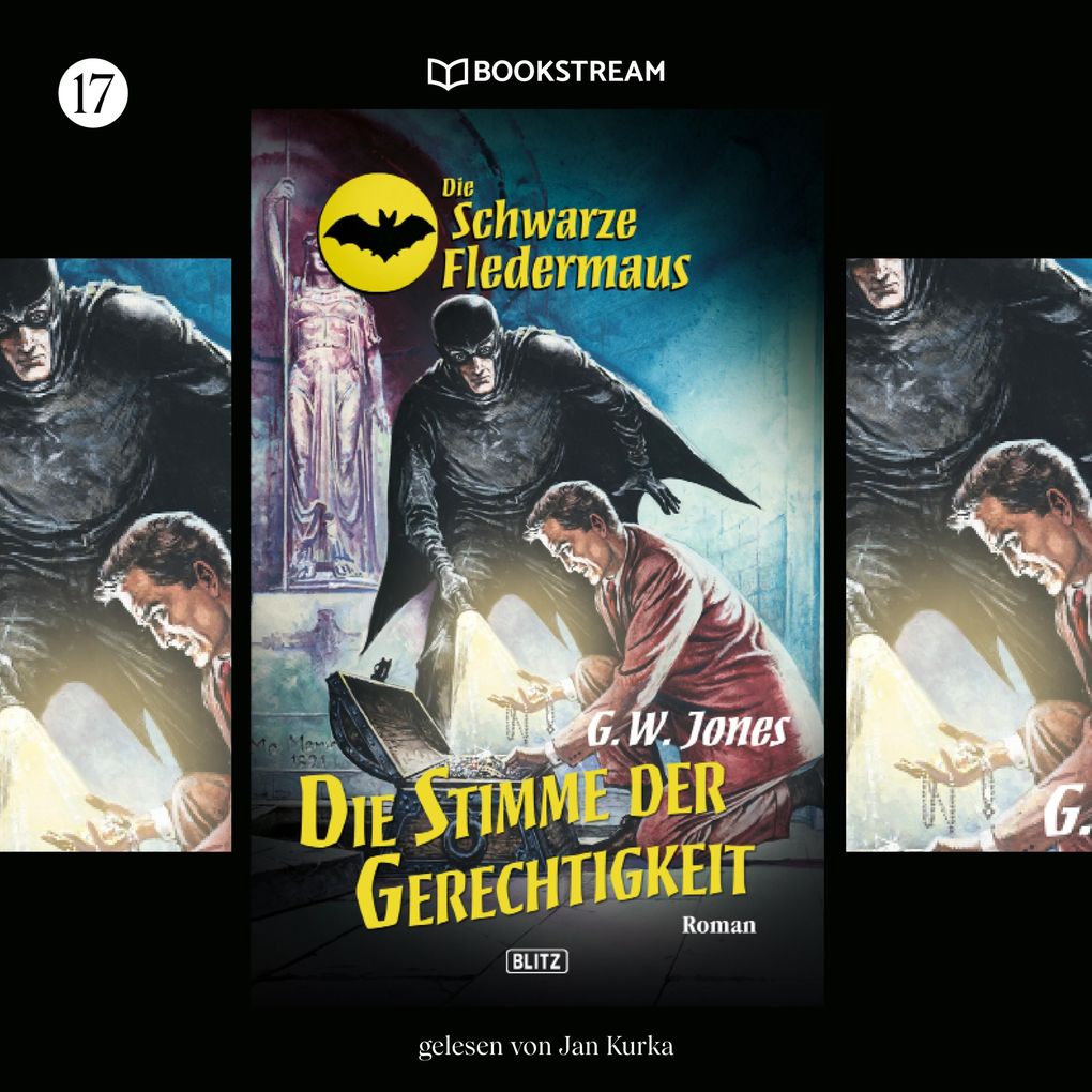 Die Schwarze Fledermaus Folge 17: Die Stimme der Gerechtigkeit