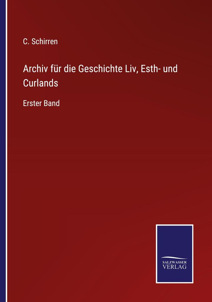 Archiv für die Geschichte Liv Esth- und Curlands