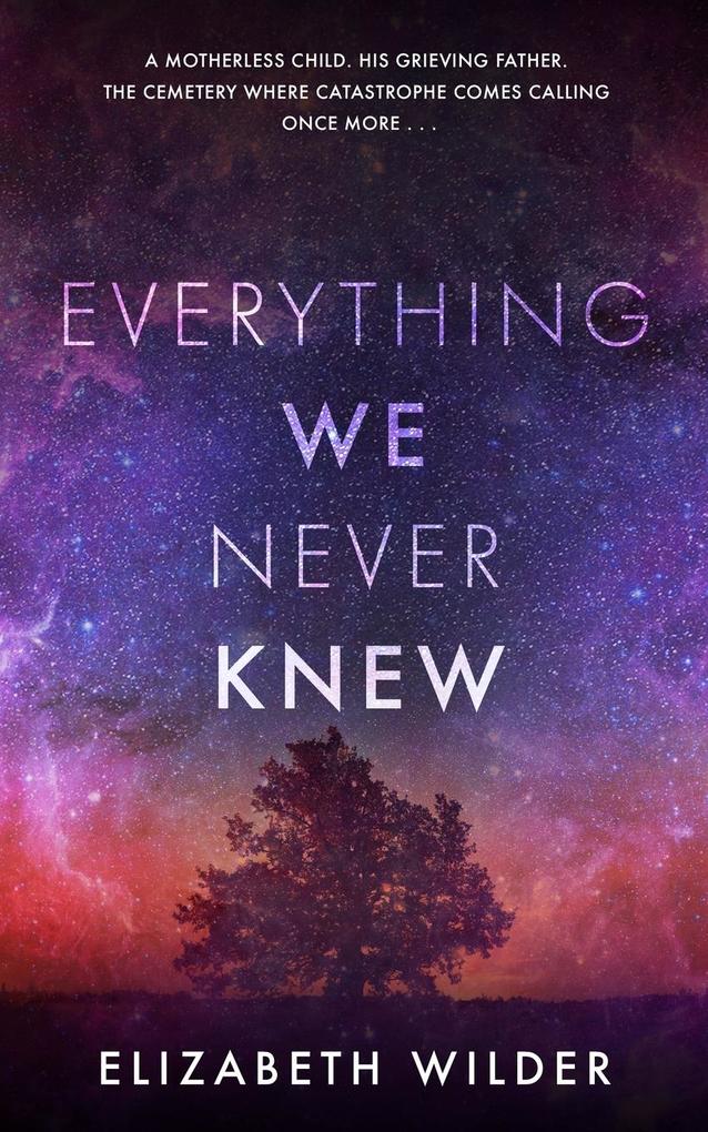 Everything We Never Knew