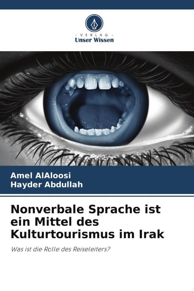 Nonverbale Sprache ist ein Mittel des Kulturtourismus im Irak