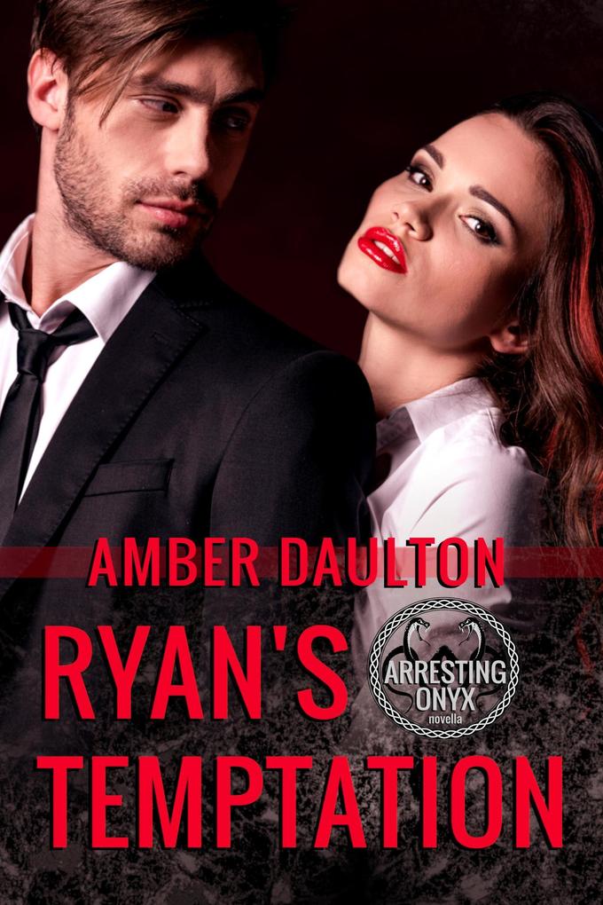 Ryan's Temptation (Arresting Onyx #2.5)